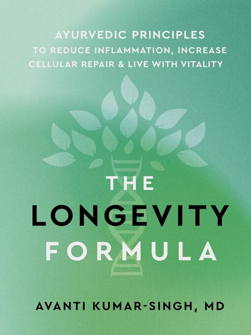 Title details for The Longevity Formula by Avanti Kumar-Singh, MD - Available